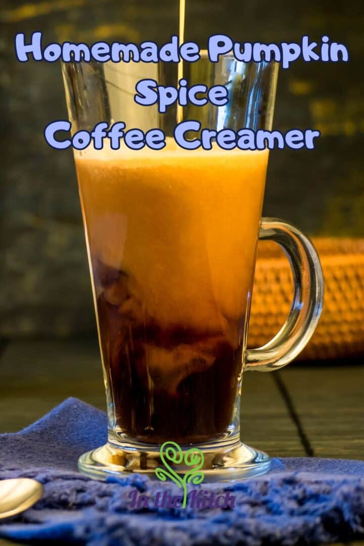 Creamer pouring into clear mug with text overlay that says 'homemade pumpkin spice coffee creamer'.