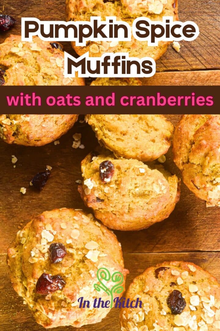 Pumpkin muffins with text overlay that says 'pumpkin spice muffins with oats and cranberries'.