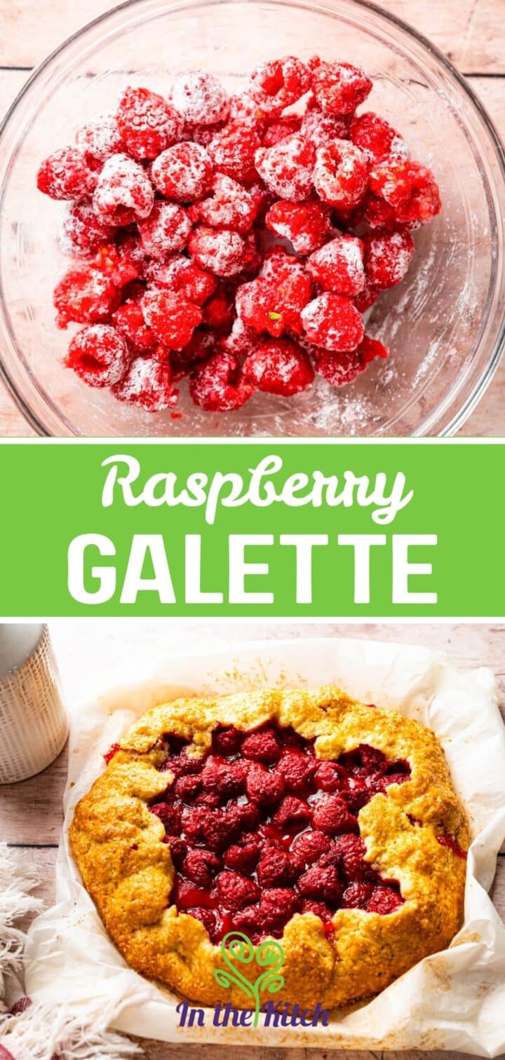 Images of raspberries and raspberry galette with text overlay that says 'Raspberry Galette'.