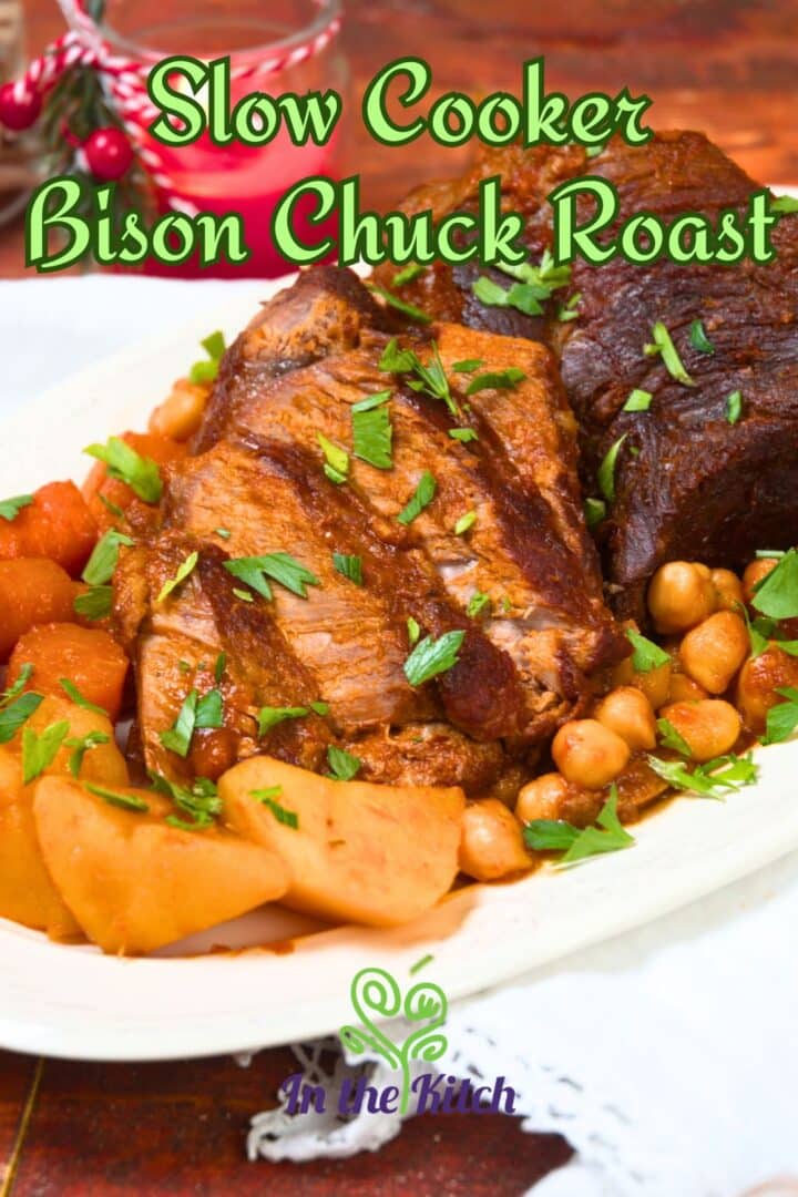 Bison roast on serving tray with text overlay that says 'slow cooker bison chuck roast'.