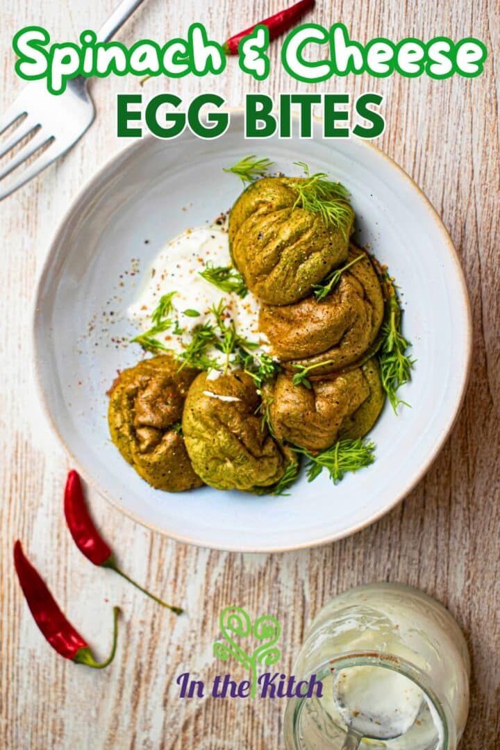 Images of egg bites on plate with text overlay that says 'Spinach & Cheese Egg Bites'.