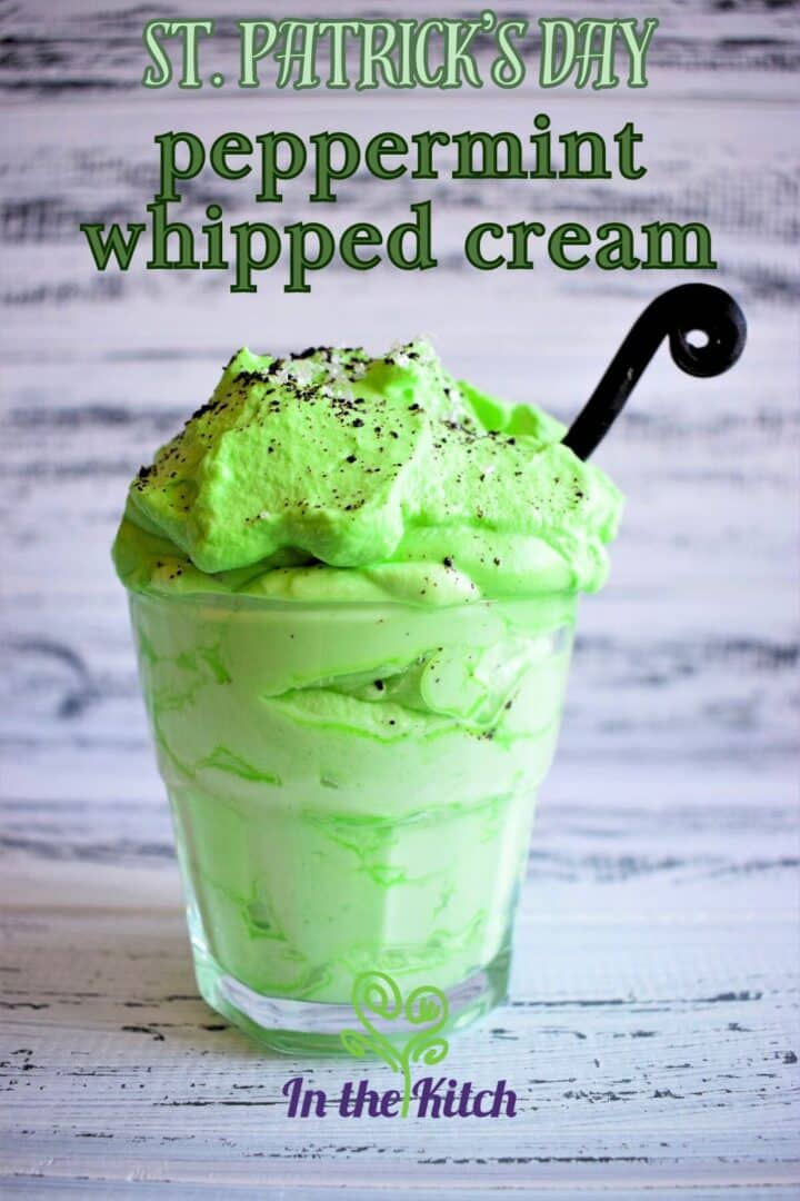 Green whipped cream in a small glass with text overlay that says 'St. Patrick's Day peppermint whipped cream'.