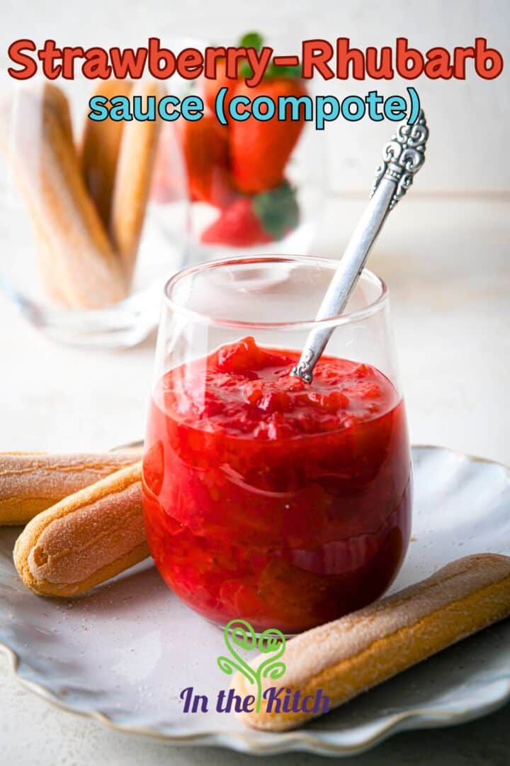Strawberry rhubarb sauce in stemless wine glass with text overlay that says 'strawberry-rhubarb sauce (compote)'.