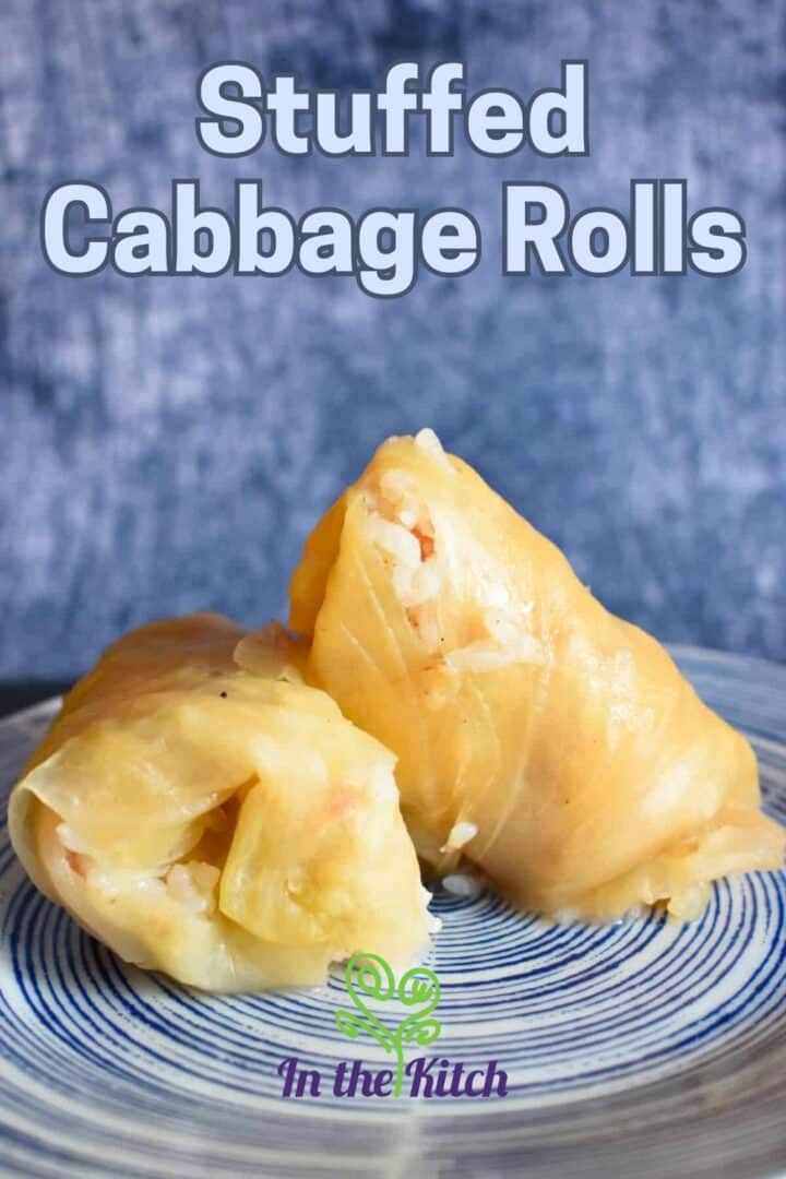Cabbage rolls on plate with text overlay that says 'Stuffed Cabbage Rolls'.