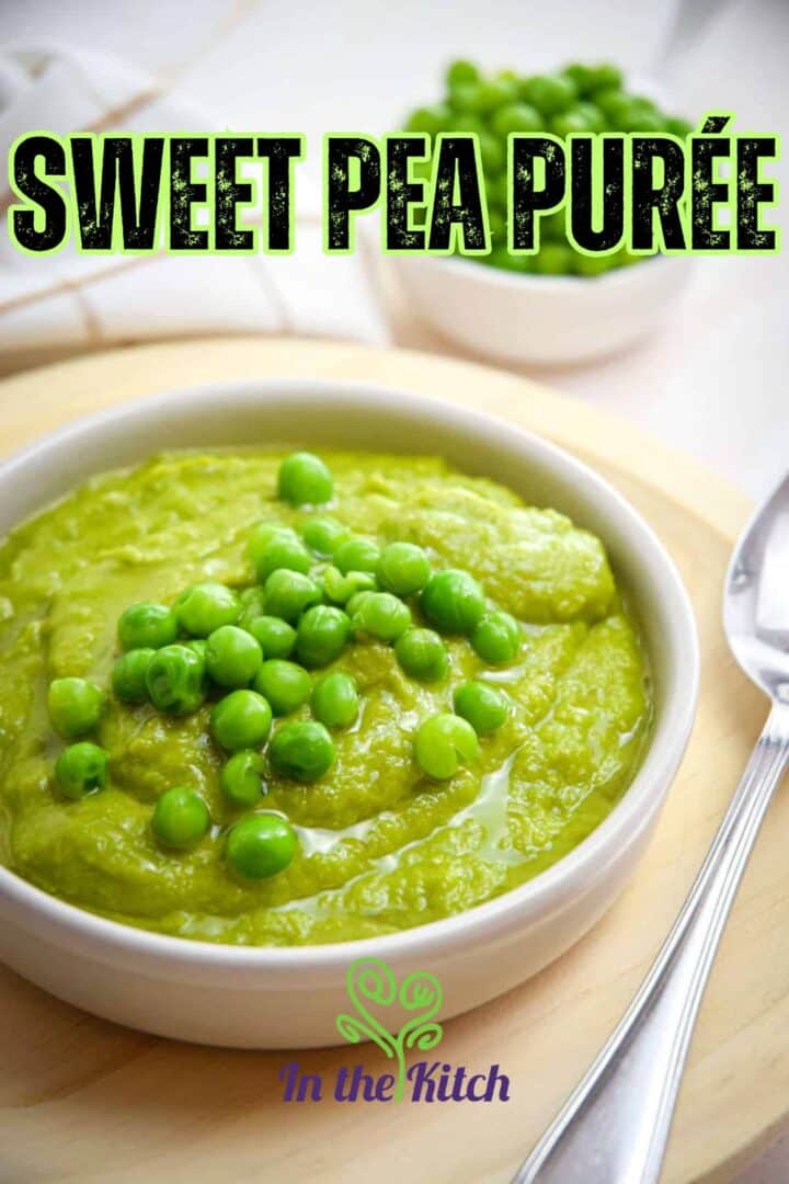 Pea purée in white dish with text overlay that says 'sweet pea purée'.