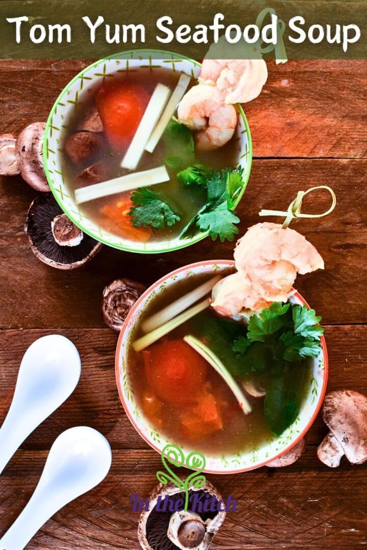 Tom yum soup with shrimp in bowls and text overlay that says 'tom yum seafood soup'.