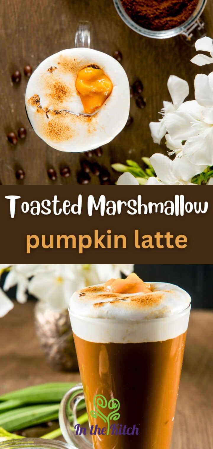 Toasted marshmallow latte with text overlay that says 'toasted marshmallow pumpkin latte'.