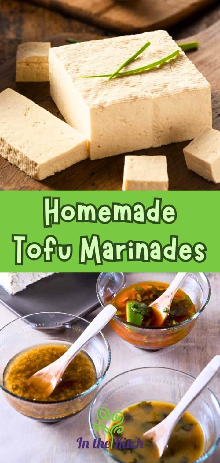 Tofu and marinades in bowls with text overlay that says 'homemade tofu marinades'.
