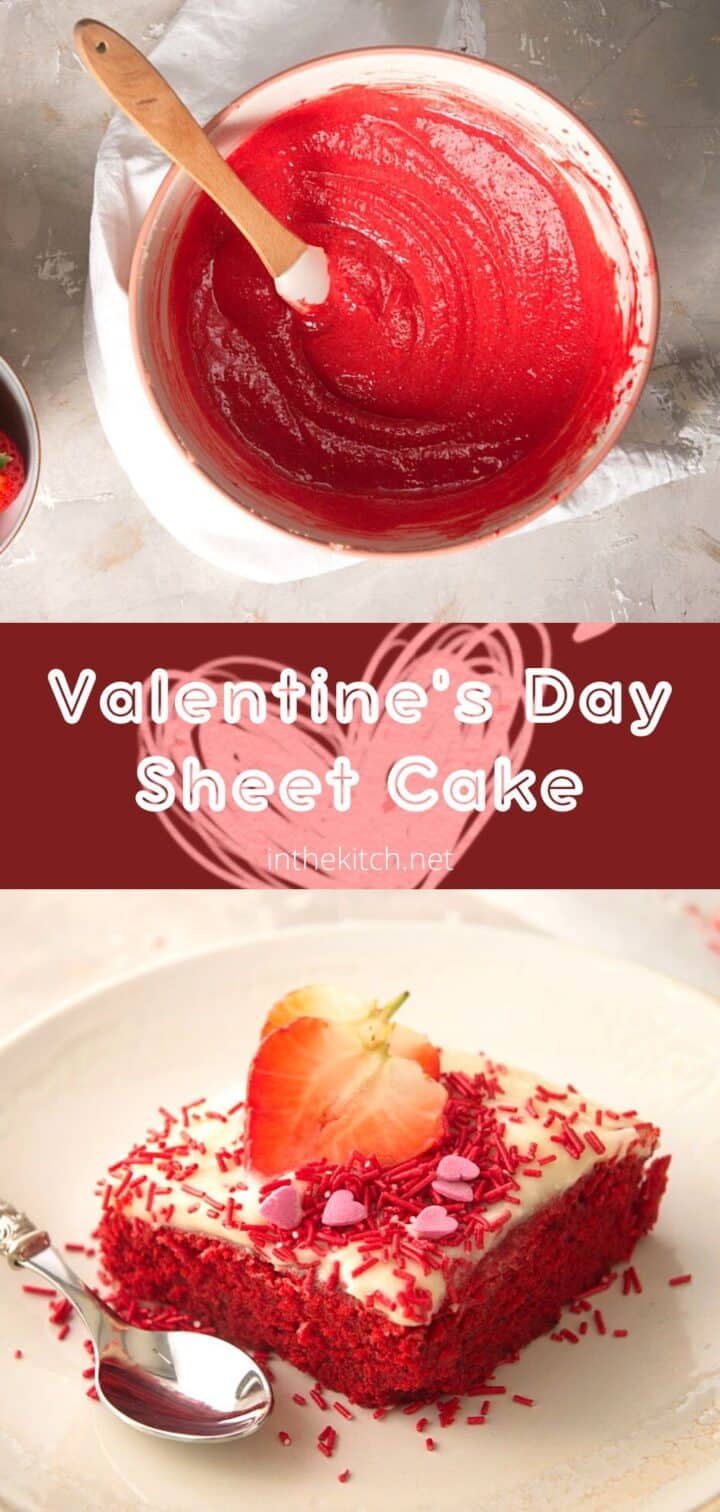 Images of Valentine's Day cake and batter with text overlay that says 'Valentine's Day Sheet Cake'.